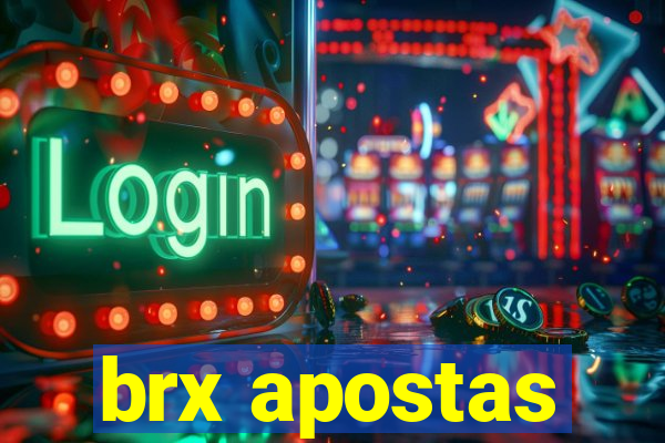 brx apostas